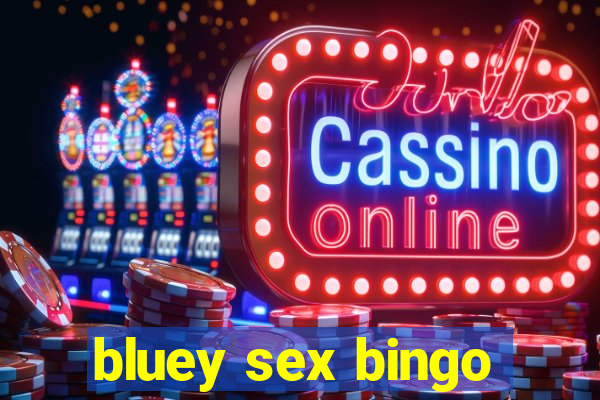 bluey sex bingo